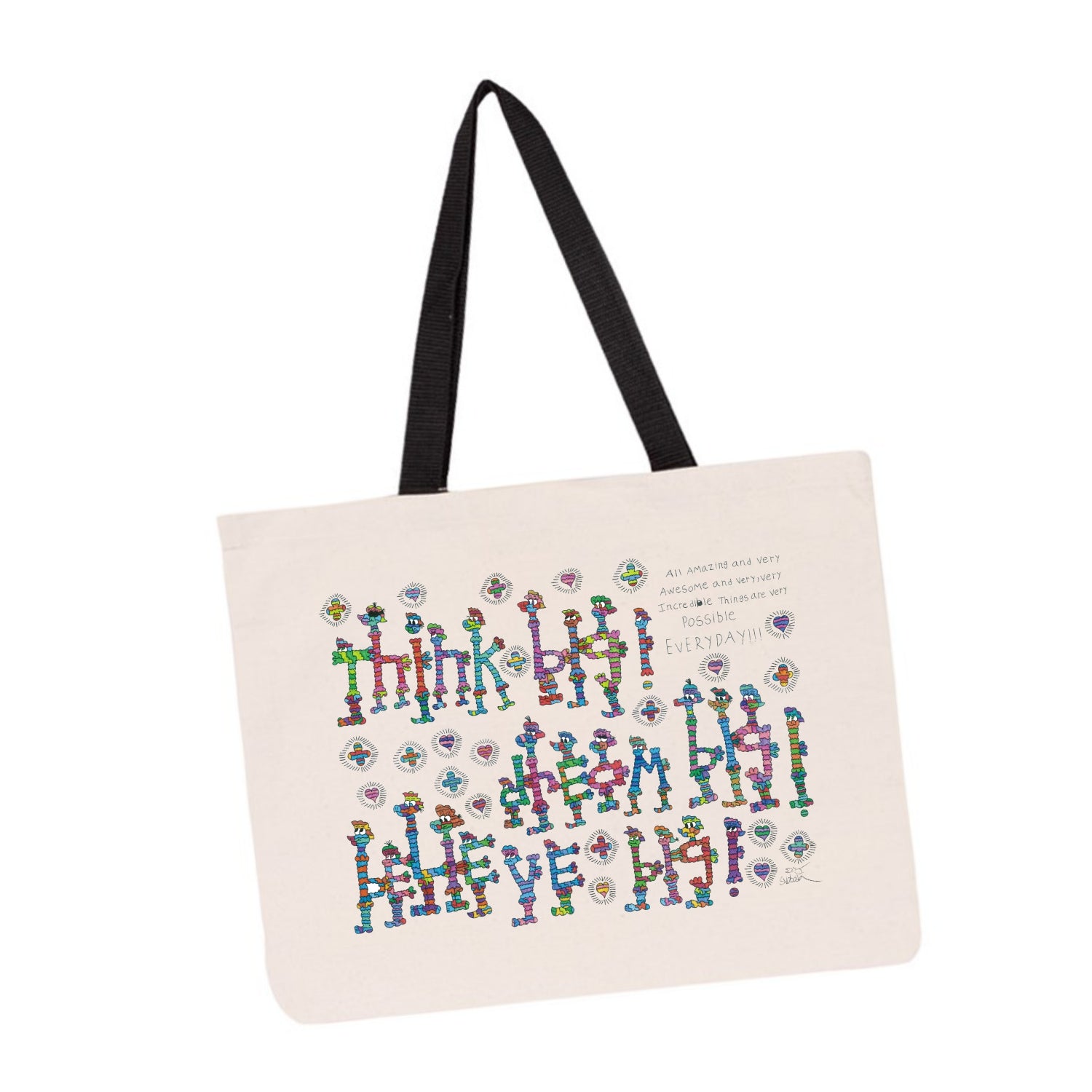 Think, Dream, Believe Tote Bag